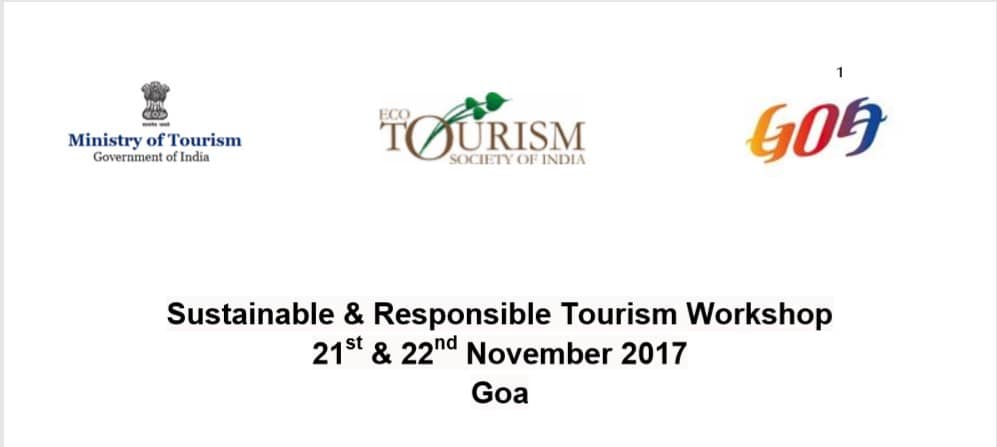 Sustainable & Responsible Tourism Workshop  21st & 22nd November 2017 Goa