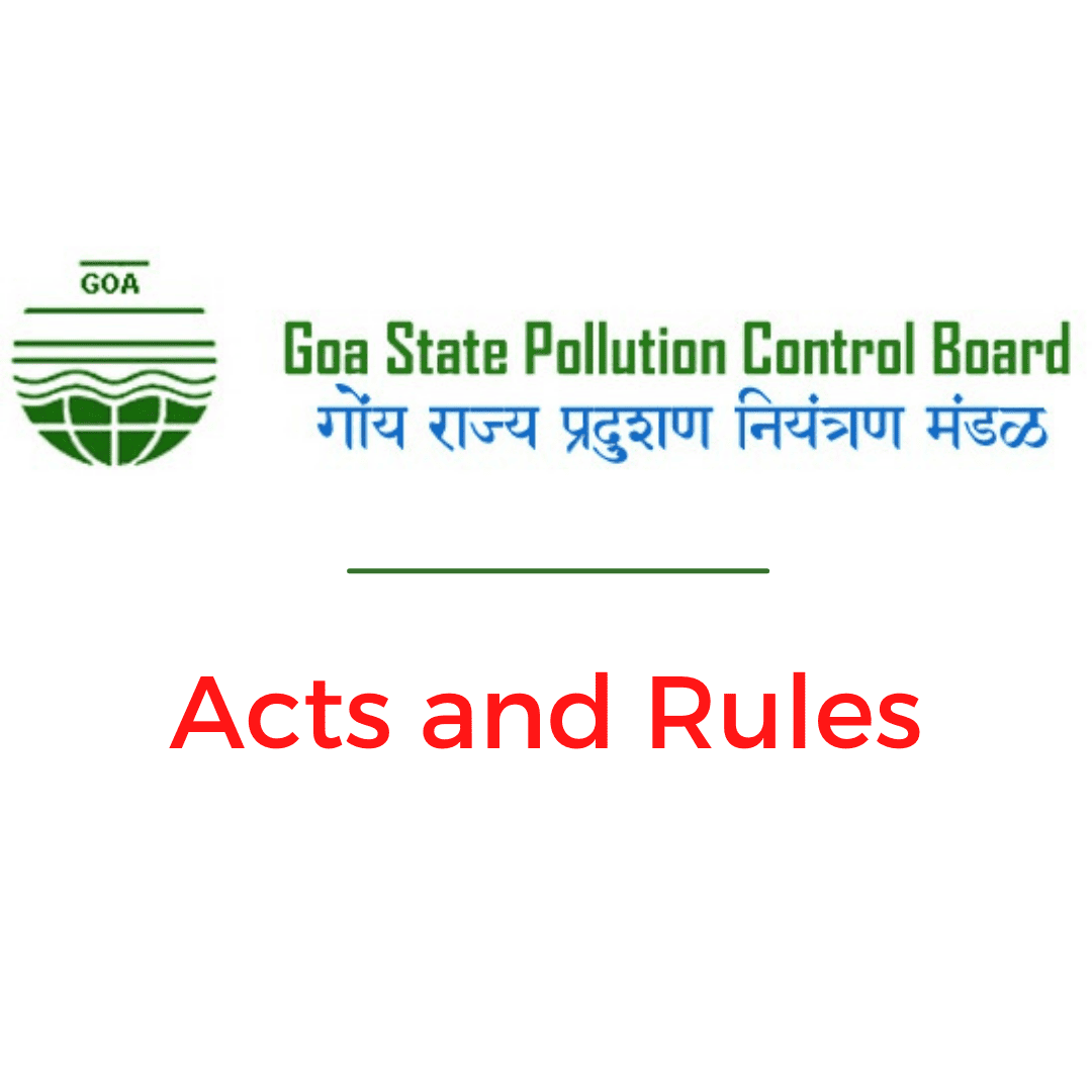 Goa State Pollution Control Board: Acts and Rules