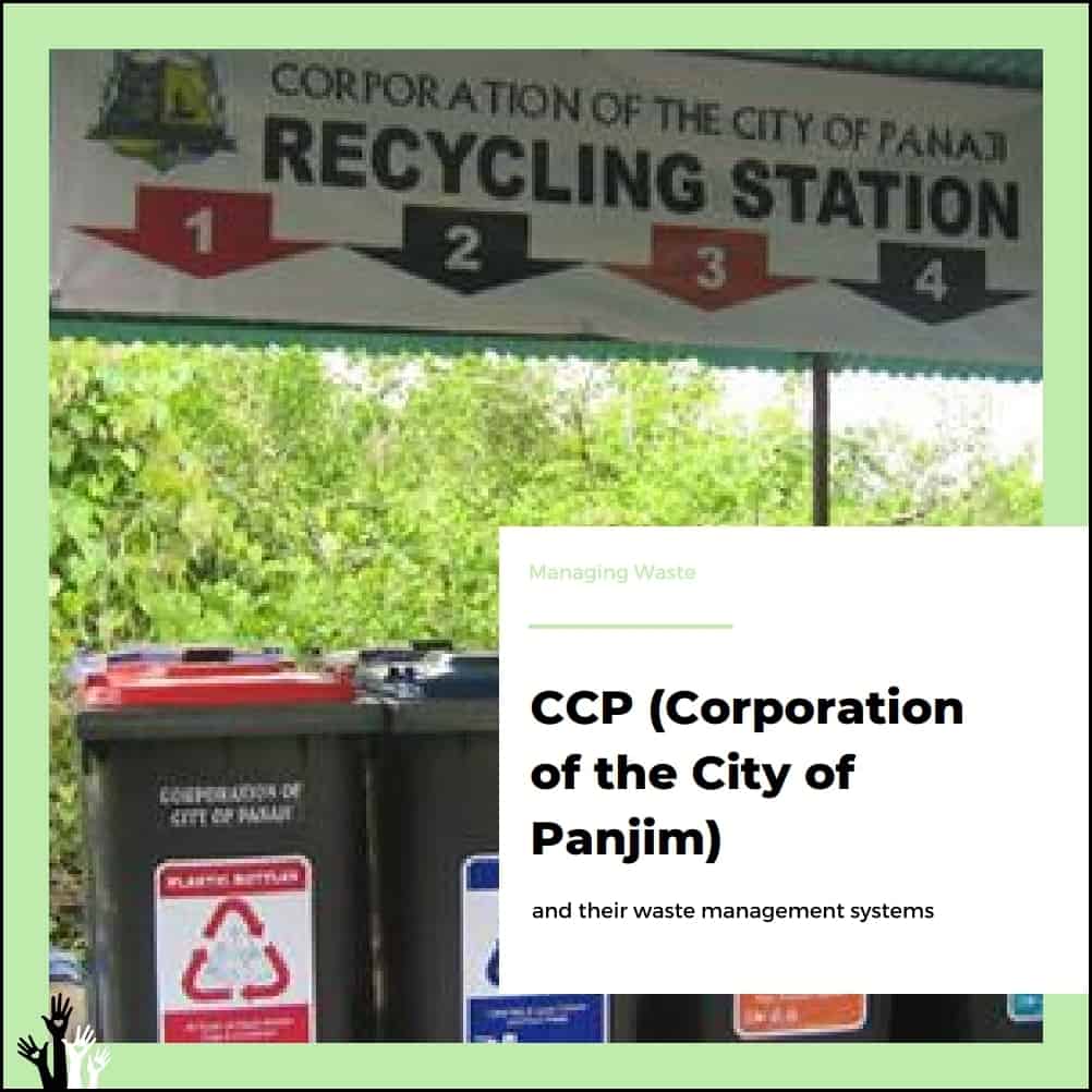 Corporation of the City of Panjim (CCP) and their Solid Waste Management Systems